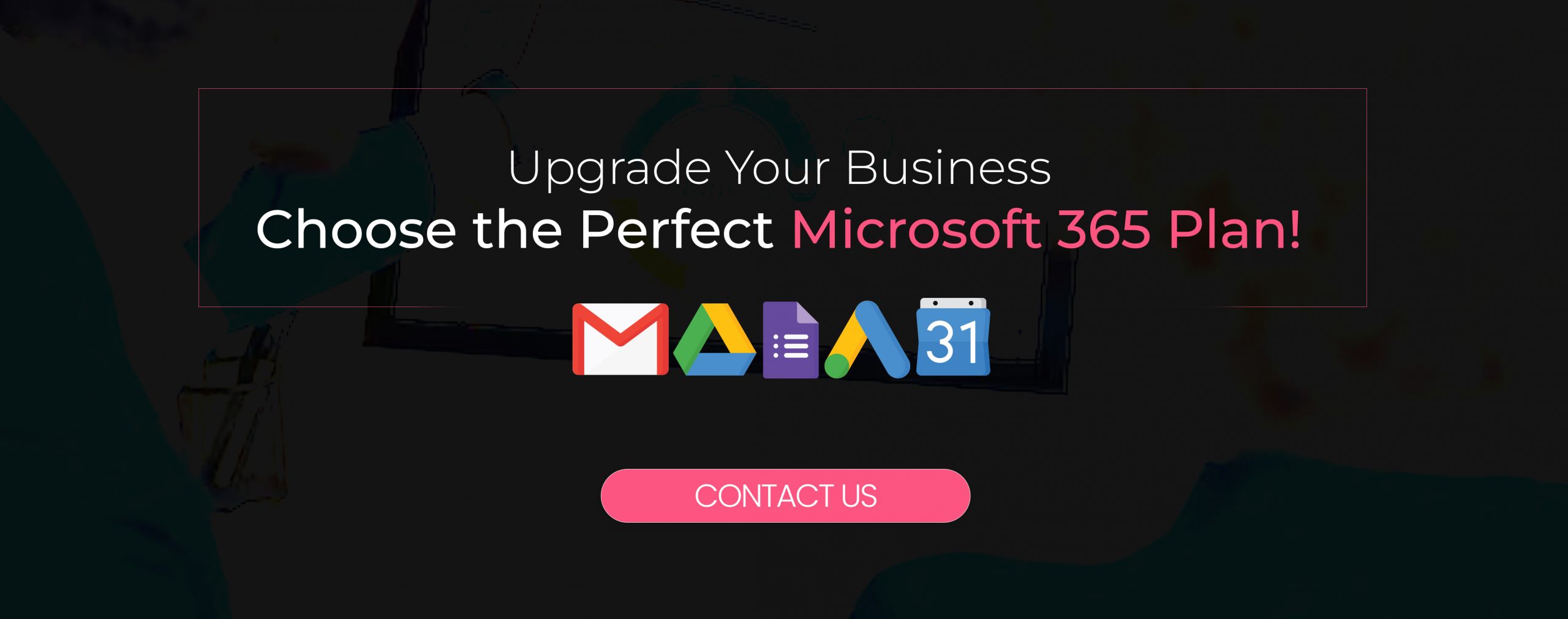 The Power Of A Microsoft 365 Partner For Your Business-CTA