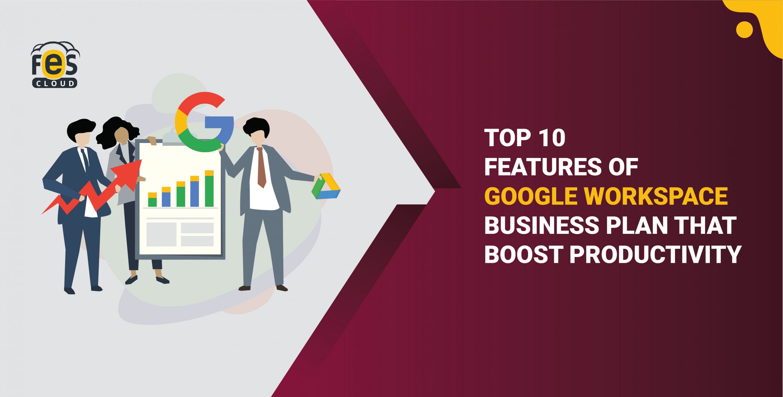 Top 10 Features of Google Workspace Business Plan that Boost Productivity